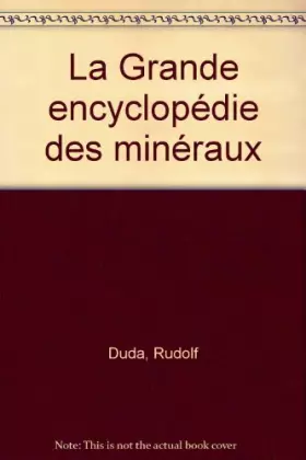 Couverture du produit · La Grande encyclopédie des minéraux