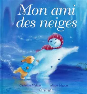 Couverture du produit · MON AMI DES NEIGES