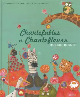 Couverture du produit · Chantefables et chantefleurs