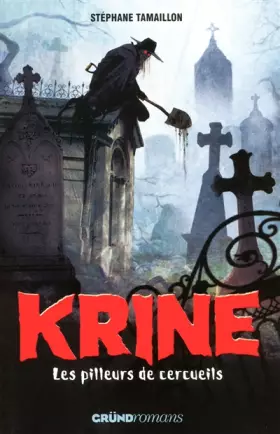 Couverture du produit · Krine T.1 - Les Pilleurs de cercueils