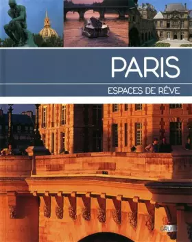 Couverture du produit · Paris espaces de rêve