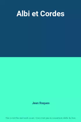 Couverture du produit · Albi et Cordes