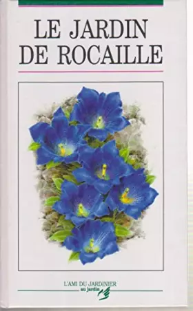 Couverture du produit · Le jardin de rocaille