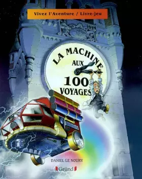Couverture du produit · La machine aux 100 voyages