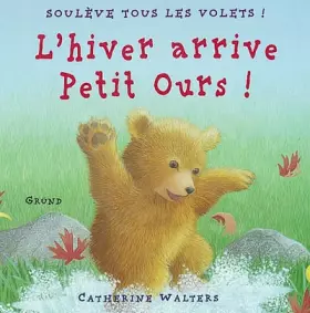Couverture du produit · L'hiver arrive Petit Ours !
