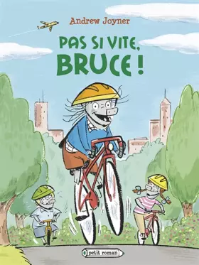 Couverture du produit · Pas si vite, Bruce !