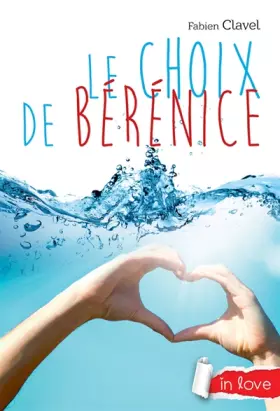 Couverture du produit · Le choix de Bérénice