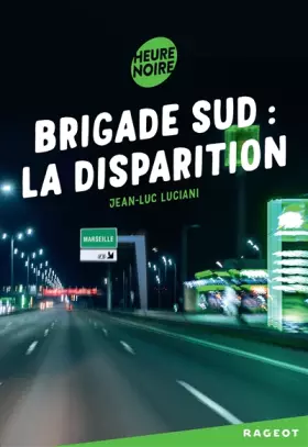 Couverture du produit · Brigade sud : la disparition