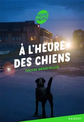 Couverture du produit · À l'heure des chiens
