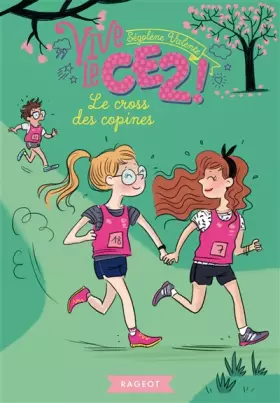 Couverture du produit · Vive le CE2 ! Le cross des copines