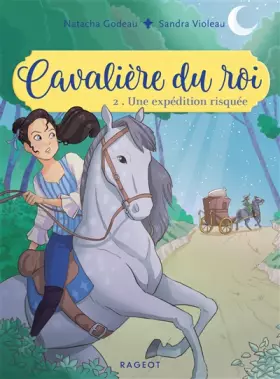 Couverture du produit · Cavalière du roi - Une expédition risquée