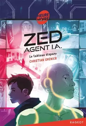 Couverture du produit · Zed, agent I.A. - Le tableau disparu