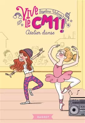 Couverture du produit · Atelier danse: Vive le CM1 !