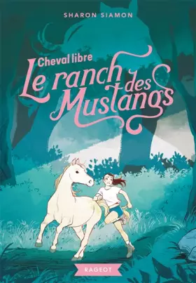 Couverture du produit · Le ranch des Mustangs - Cheval libre