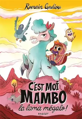 Couverture du produit · C'est moi, Mambo, la lama mégalo !