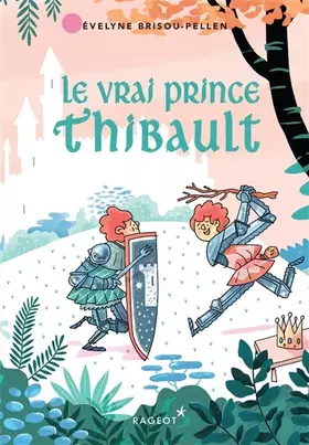 Couverture du produit · Le vrai Prince Thibault