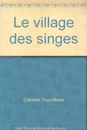 Couverture du produit · Le village des singes