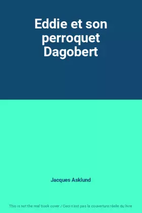 Couverture du produit · Eddie et son perroquet Dagobert