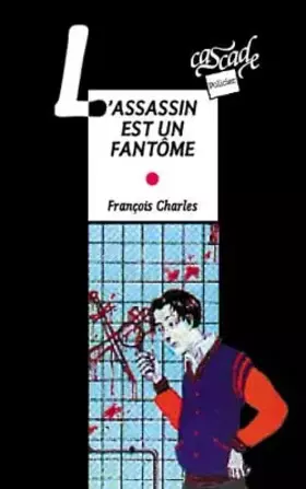 Couverture du produit · L'Assasin est un fantôme