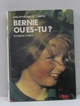 Couverture du produit · Bernie ou es-tu ?