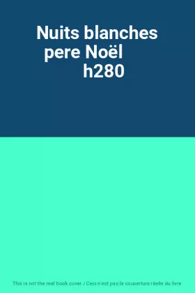 Couverture du produit · Nuits blanches pere Noël          h280