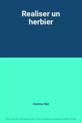 Couverture du produit · Realiser un herbier
