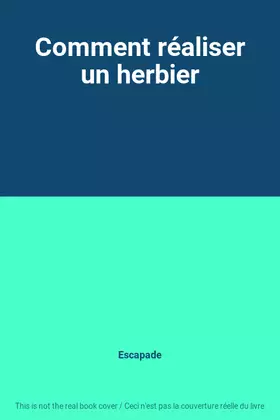 Couverture du produit · Comment réaliser un herbier