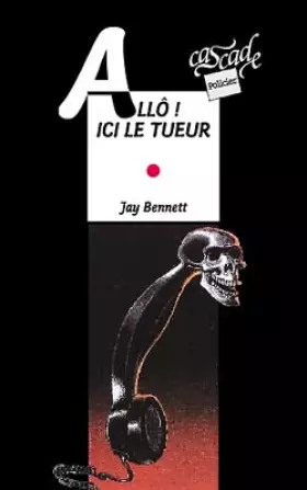 Couverture du produit · Allô ! Ici le tueur
