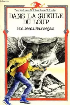 Couverture du produit · Dans la gueule du loup