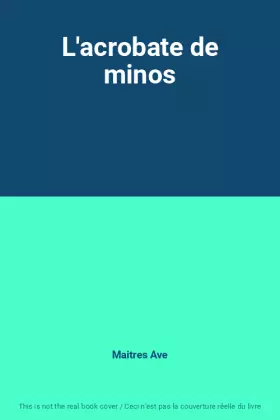 Couverture du produit · L'acrobate de minos