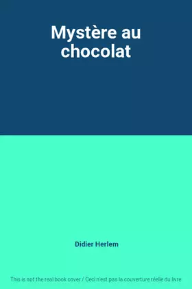 Couverture du produit · Mystère au chocolat