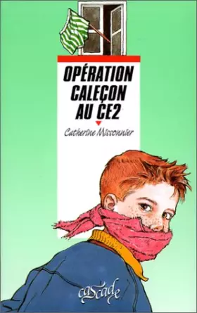 Couverture du produit · Opération caleçon au CE2