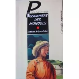 Couverture du produit · Prisonnière des mongols