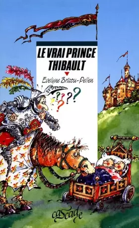 Couverture du produit · Le vrai prince Thibault