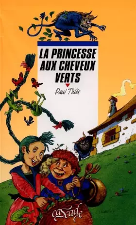 Couverture du produit · La princesse aux cheveux verts