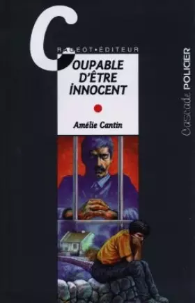 Couverture du produit · Coupable d'être innocent