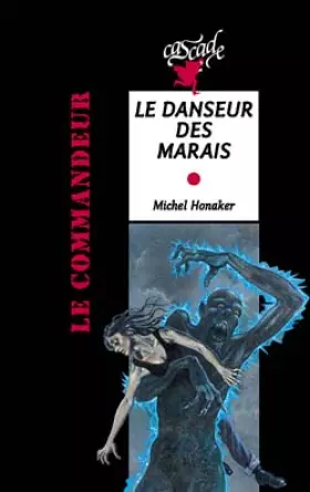 Couverture du produit · Le Danseur des marais