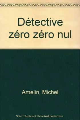 Couverture du produit · Détective zéro, zéro nul