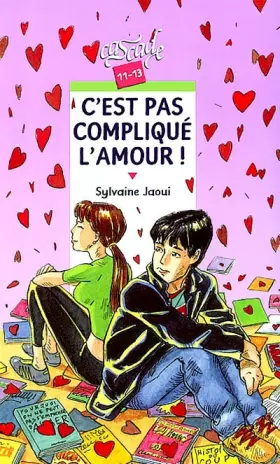 Couverture du produit · C'est pas compliqué l'amour !