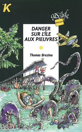 Couverture du produit · Danger sur l'ile aux pieuvres