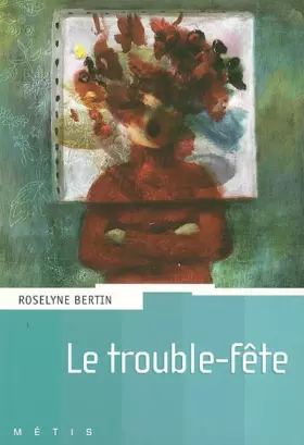 Couverture du produit · Le trouble-fête