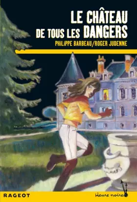 Couverture du produit · Le château de tous les dangers