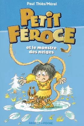 Couverture du produit · Petit-Féroce et le monstre des neiges