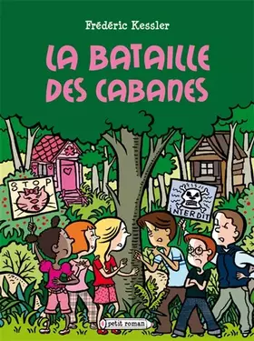 Couverture du produit · La bataille des cabanes