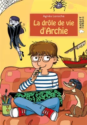 Couverture du produit · La drôle de vie d'Archie