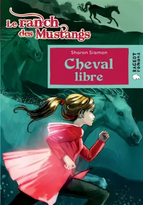 Couverture du produit · Cheval libre (Le ranch des Mustangs)