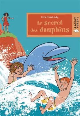Couverture du produit · Le secret des dauphins