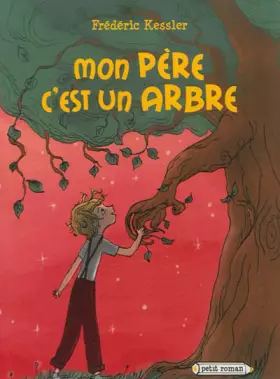Couverture du produit · Mon père c'est un arbre
