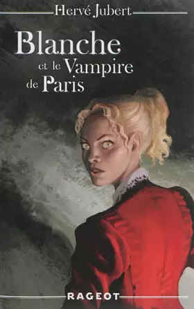 Couverture du produit · Blanche et le Vampire de Paris (tome 3)