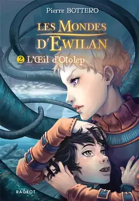 Couverture du produit · L'oeil d'Otolep: Les mondes d'Ewilan